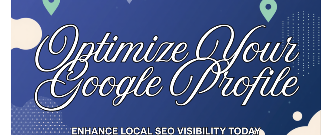 How to Optimize Your Google Business Profile (2026 Guide)