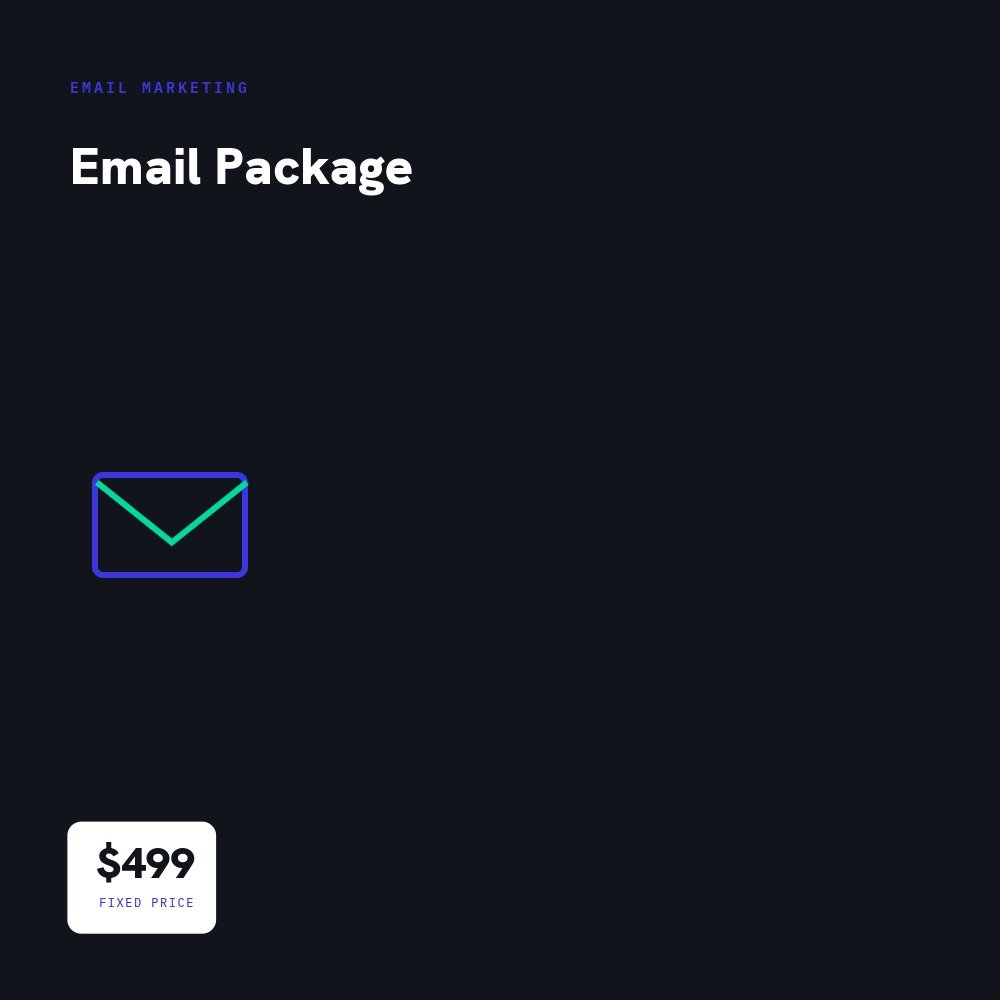 Email marketing package service, $499 fixed price